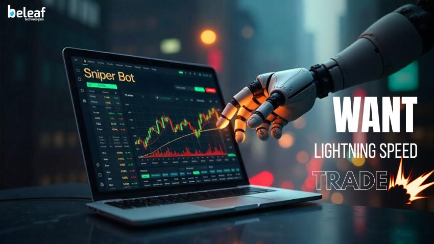 Do you want to trade at lightning speed? Use Sniper Bot.