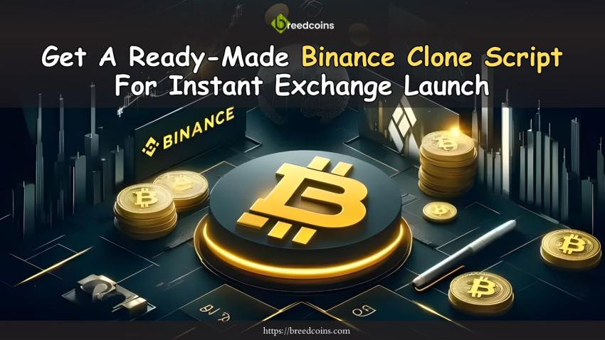 Get A Ready-Made Binance Clone Script For Instant Exchange Launch