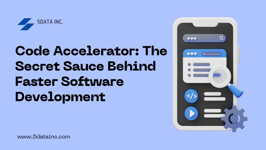 Code Accelerator: The Secret Sauce Behind Faster Software Development