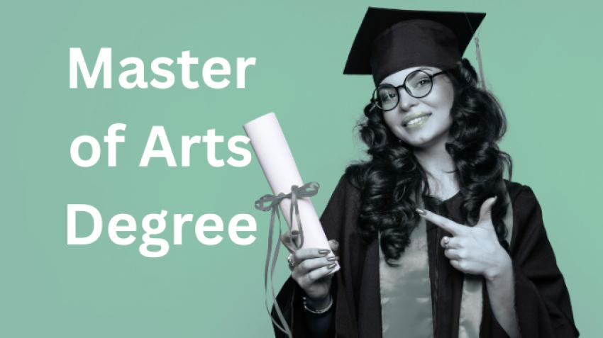 Exploring the Depths of Knowledge: The Transformative Power of a Master of Arts Degree