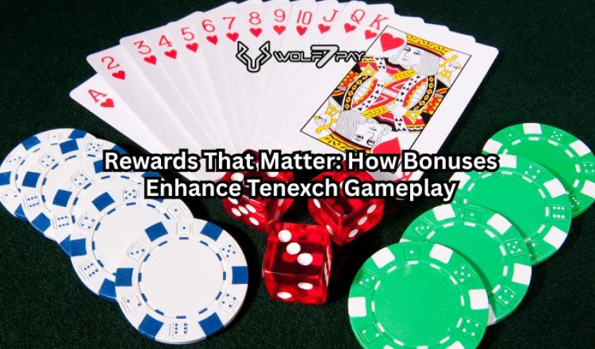 Rewards That Matter: How Bonuses Enhance Tenexch Gameplay