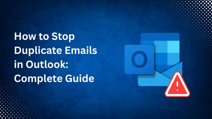 How to Stop Duplicate Emails in Outlook: A Complete Guide
