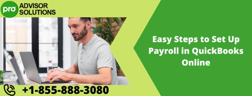 Easy Steps to Set Up Payroll in QuickBooks Online