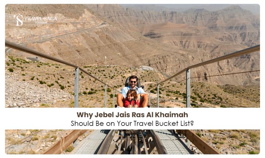 Why Jebel Jais Ras Al Khaimah Should Be on Your Travel Bucket List?