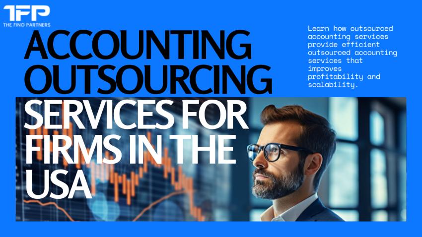 Accounting Outsourcing Services for Firms in the USA