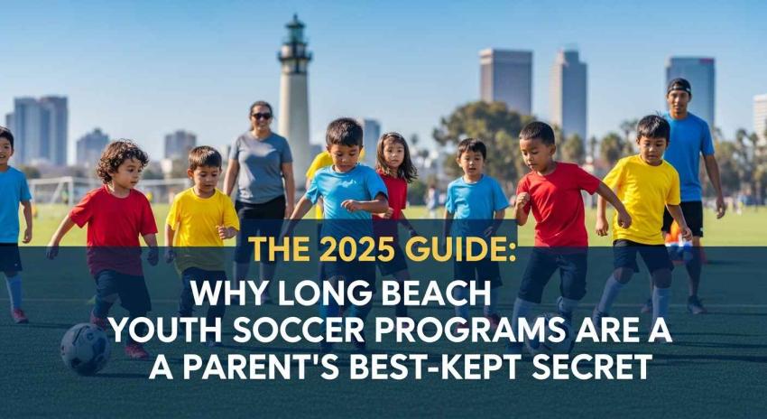 The 2025 Guide: Why Long Beach Youth Programs Are a Parent's Best-Kept Secret