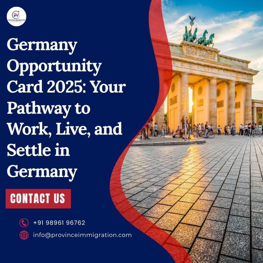 Germany Opportunity Card 2025: Your Pathway to Work, Live, and Settle in Germany