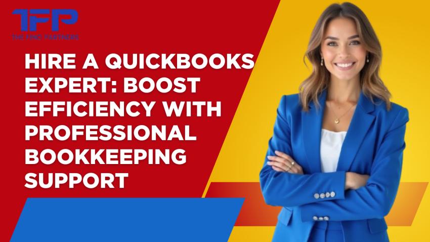 Hire a QuickBooks Expert: Boost Efficiency with Professional Bookkeeping Support