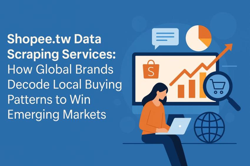 Shopee.tw Data Scraping Services for Smarter Market Insights
