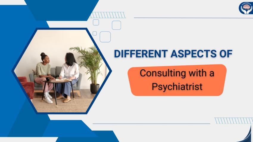 What to Expect When Consulting a Psychiatrist?