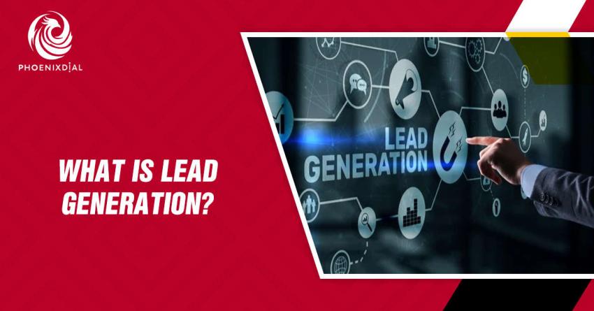 What Is Lead Generation? | Strategies & Benefits Guide