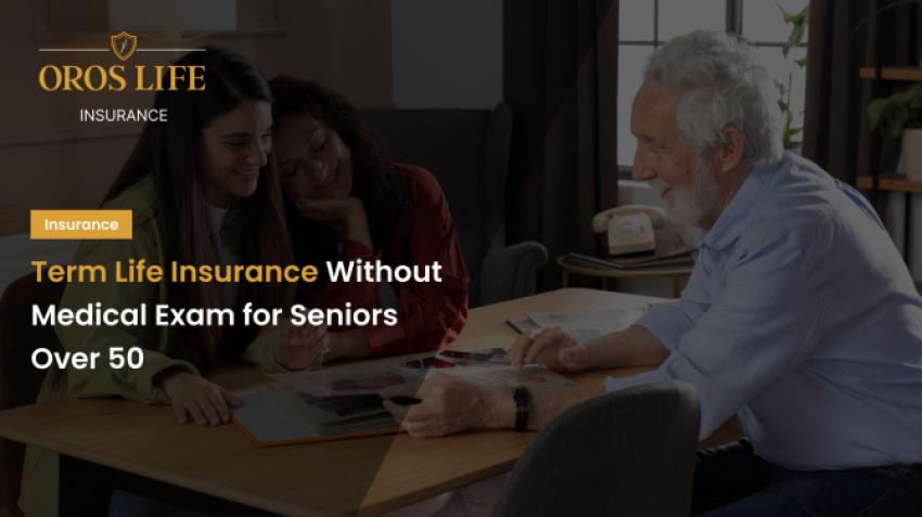 Is No-Exam Term Life Insurance Safe? All the Information You Require