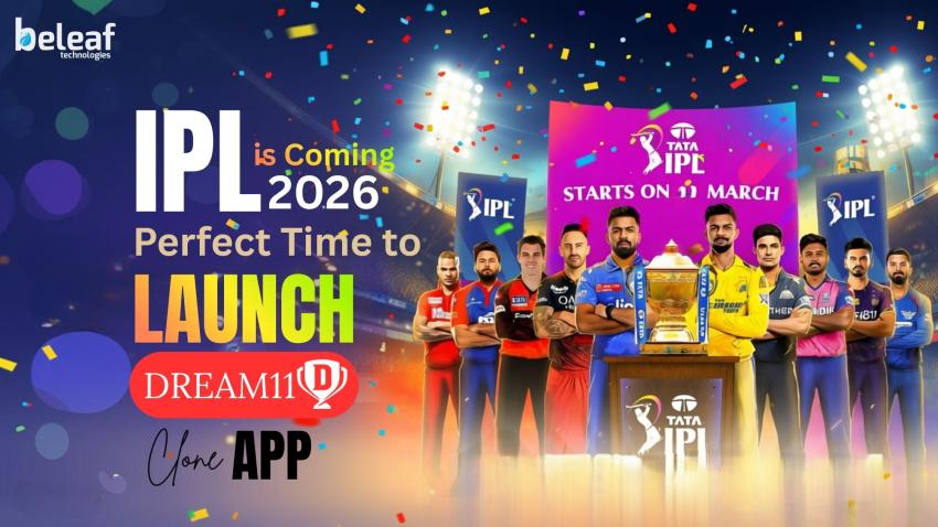 IPL Is Coming: Why This Is the Perfect Time to Launch a Dream11 Clone App