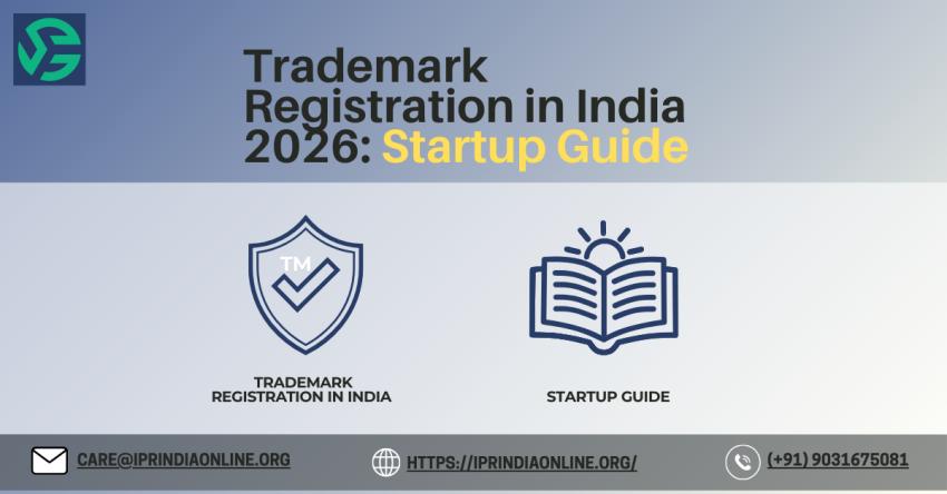 Trademark Registration in India 2026: Startup Guide