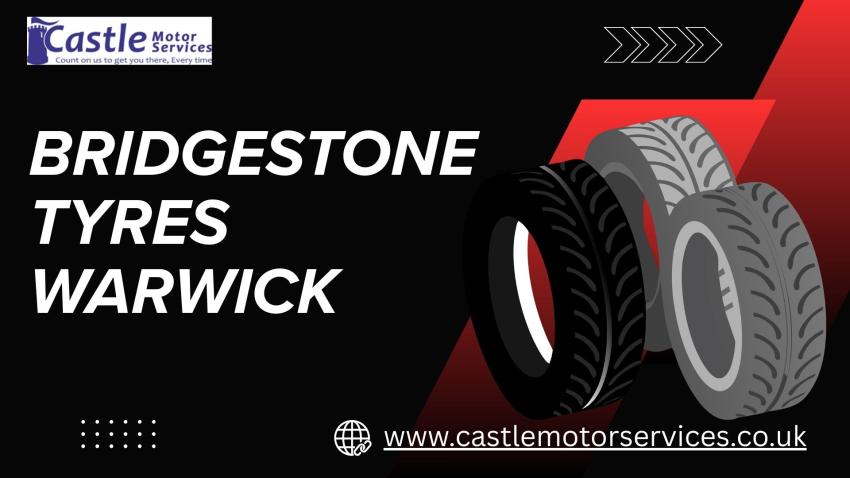 Why Bridgestone Tyres Are a Reliable Choice for Your Vehicle