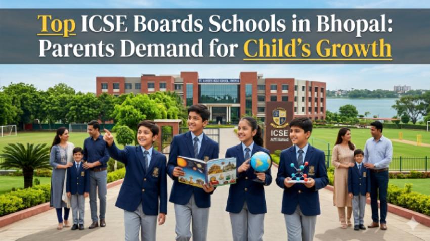 Top ICSE Boards Schools  in Bhopal Parents Demand for child’s Growth