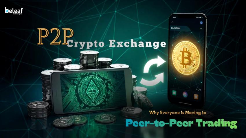 P2P Crypto Exchange: Why Everyone Is Moving to Peer-to-Peer Trading