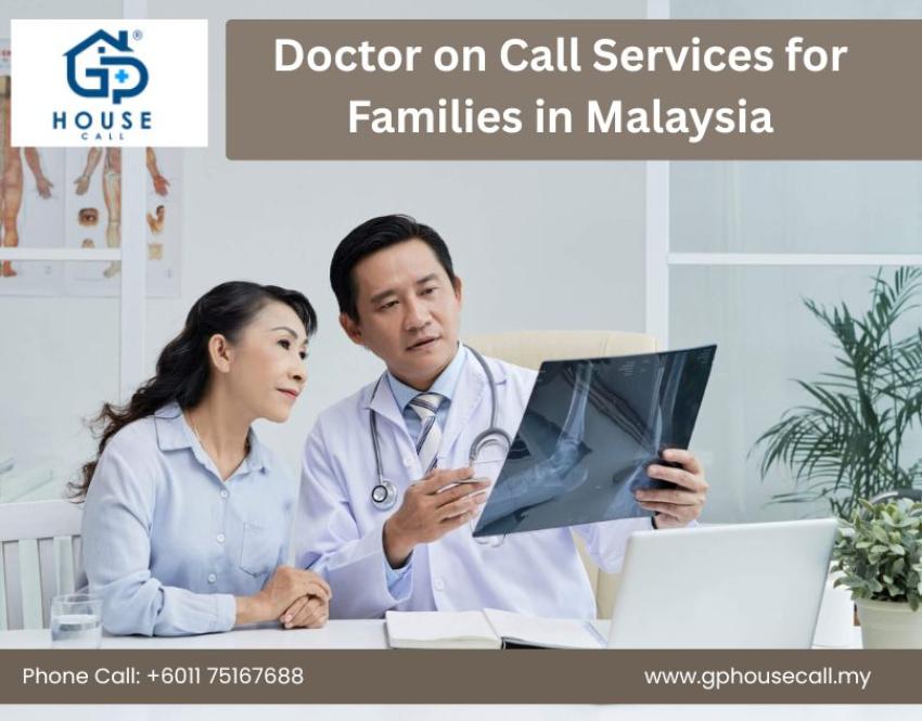 Who Offers Doctor on Call Services for Families in Malaysia?