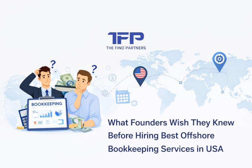 What Founders Wish They Knew Before Hiring Best Offshore Bookkeeping Services in USA