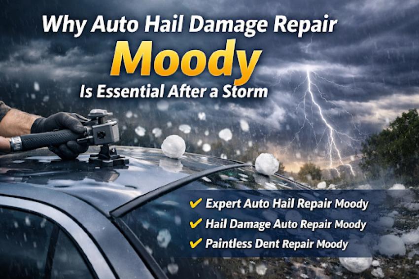 What to Expect from Auto Hail Damage Repair Moody Experts