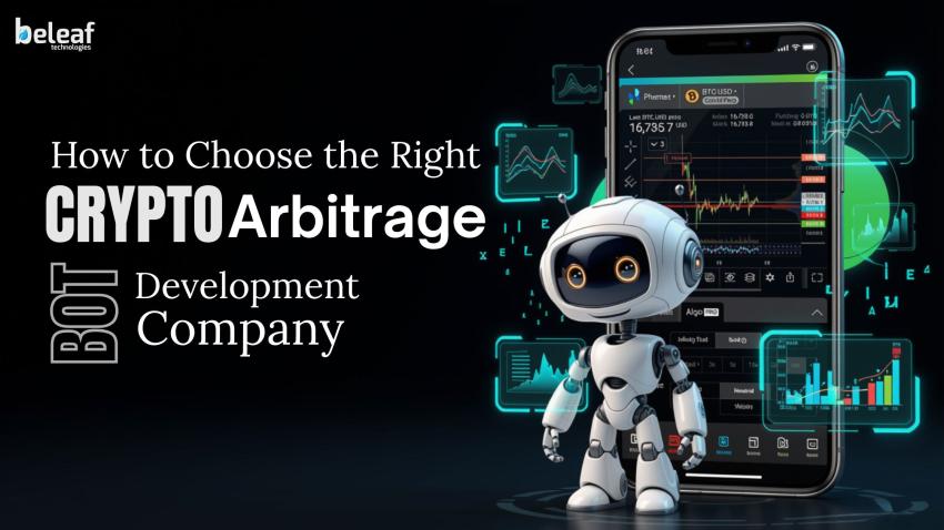 How to Choose the Right Crypto Arbitrage Bot Development Company in 2026