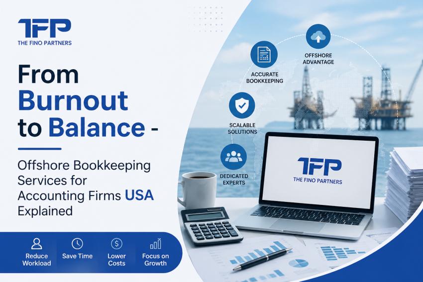 From Burnout to Balance - Offshore Bookkeeping Services for Accounting Firms USA Explained