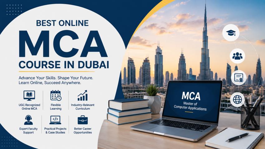 Best Online MCA Course in Dubai: A Smart Choice for Future IT Professionals