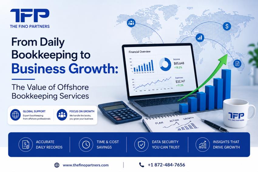 From Daily Bookkeeping to Business Growth: The Value of Offshore Bookkeeping Services