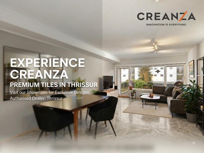 Creanza Tiles Dealer Thrissur for Stylish Modern Interiors