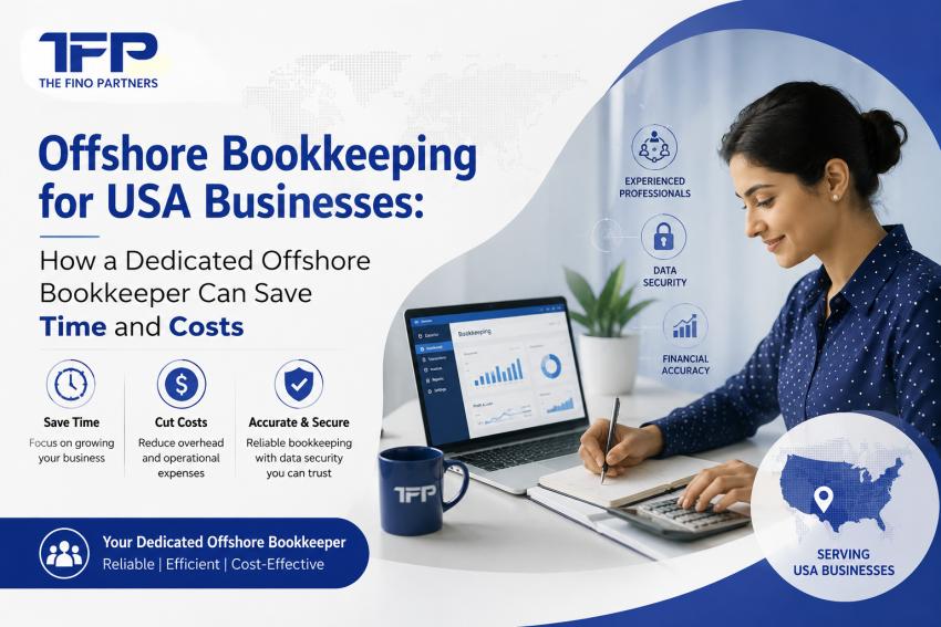 Offshore Bookkeeping for USA Businesses: How a Dedicated Offshore Bookkeeper Can Save Time and Costs