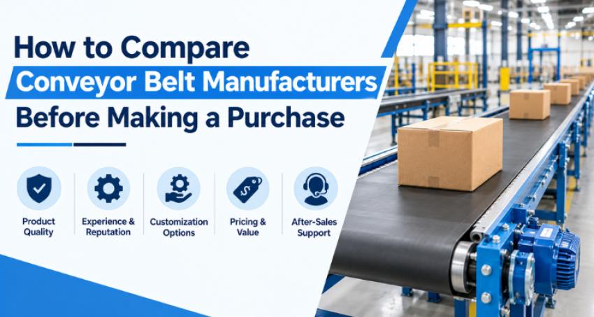 How to Compare Conveyor Belt Manufacturers Before Making a Purchase