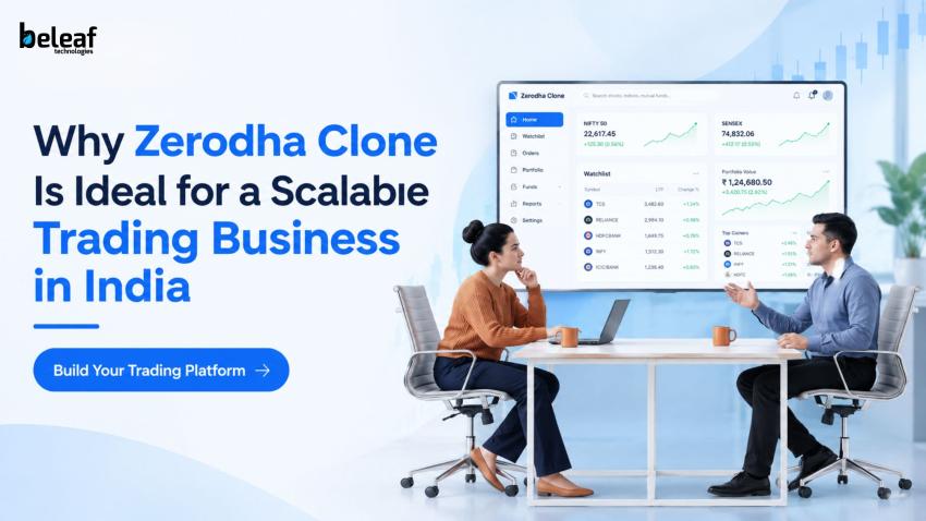 Why Zerodha Clone Is Ideal for a Scalable Trading Business in India