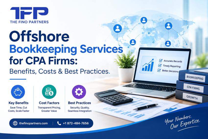 Offshore Bookkeeping Services for CPA Firms: Benefits, Costs & Best Practices
