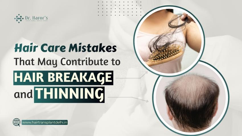 Hair Care Mistakes That May Contribute to Hair Breakage and Thinning